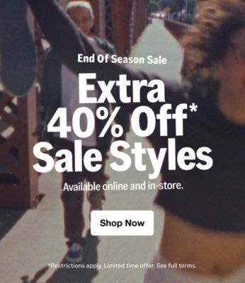 End Of Season Sale. Extra 40% Off* Sale Styles. Available online and in-store. Shop Now. *Restrictions apply. Limited time offer. See full terms.