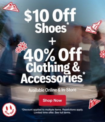 $10 Off Shoes + $40 Off Clothing & Accessories. Available Online and In Store. Restrictions apply. Limited Time Offer. See Full Terms